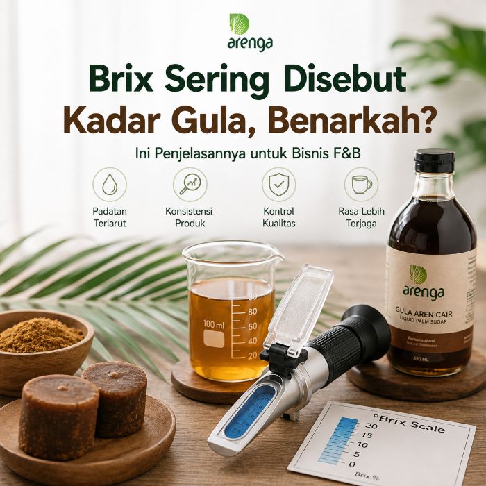 Foto edukasi Arenga tentang Brix yang menampilkan refraktometer, skala °Brix, gula aren, dan gula aren cair untuk menjelaskan padatan terlarut dan kontrol kualitas F&B.